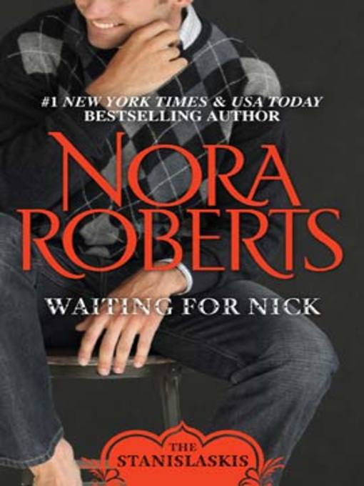 Title details for Waiting for Nick by Nora Roberts - Wait list